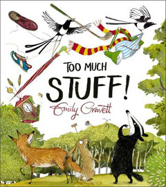 Too much stuff by Emily Gravett