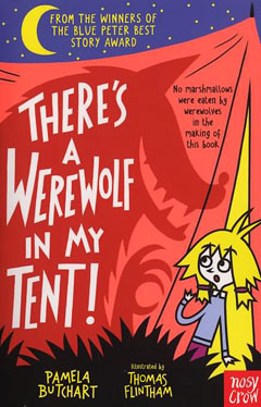 There's a Werewolf in my Tent by Pamela Butchart
