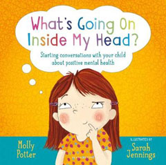 What's Going On Inside My Head? by Molly Porter and Sarah Jennings