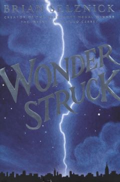 Wonderstruck by Brian Selznick