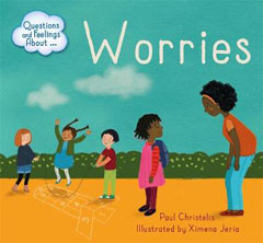 Worries by Paul Christelis and Ximena Jeria