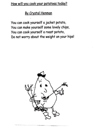 Poem entitled How will you cook your potatoes today?