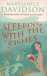 Sleeping with the Fishes