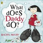 Book Jacket for Waht Does Daddy Do