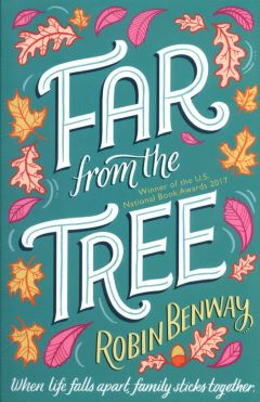Far from the Tree by Robin Benway