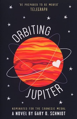 Orbiting Jupiter by Gary D Schmidt