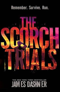 Scorch Trials by James Dashner