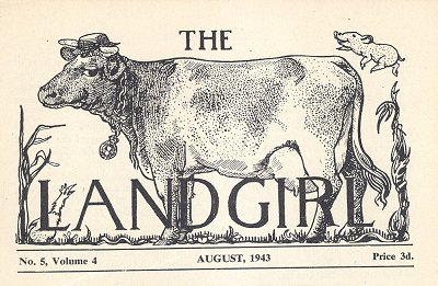 Cover heading of The Land Girl magazine, August, 1943
