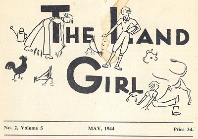 Cover heading of The Land Girl magazine, May, 1944