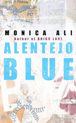 Alentejo Blue by Monica Ali