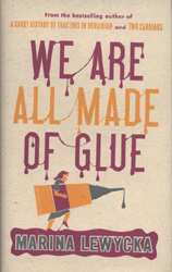 Book cover of We are all Made of Glue