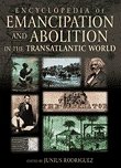 Encyclopedia of emancipation and abolition in the Transatlantic world