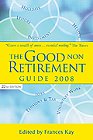 The good non retirement guide 2008