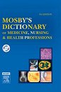 Mosby's dictionary of medicine, nursing and allied professions